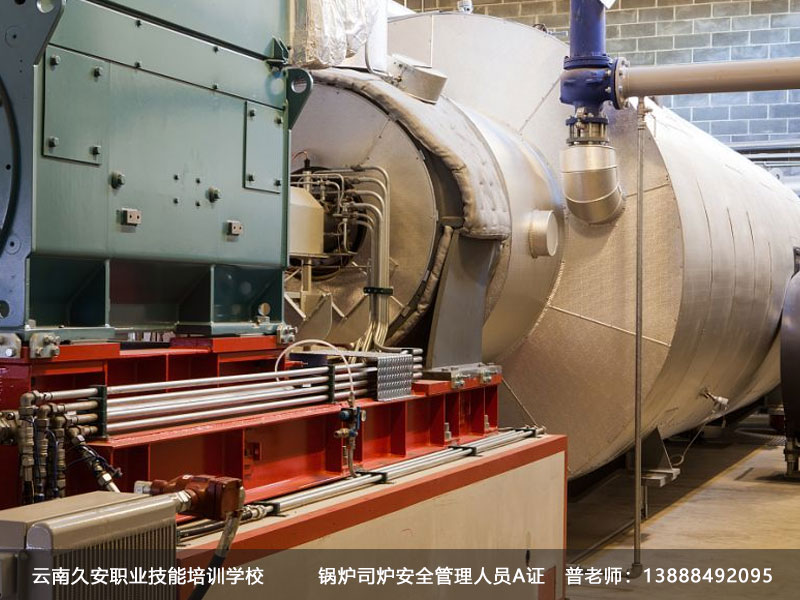 云南鍋爐考證 昆明鍋爐安全管理員證培訓(xùn)機(jī)構(gòu)